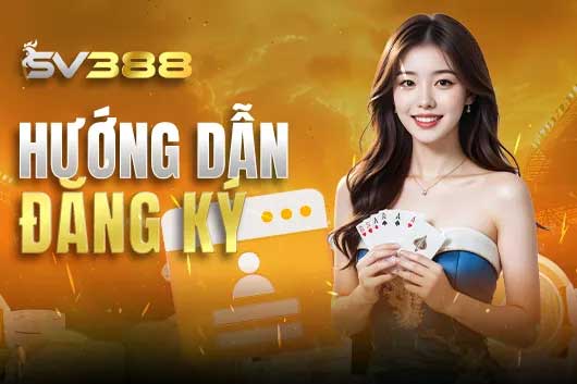 hướng dẫn đăng ký sv388