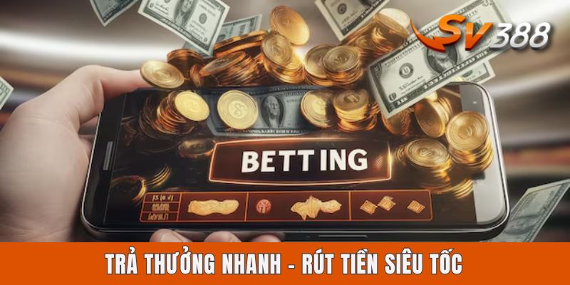 Tại Sao Nên Chọn Sv388? Sân Chơi Uy Tín Không Nên Bỏ Lỡ Trả thưởng nhanh - rút tiền siêu tốc